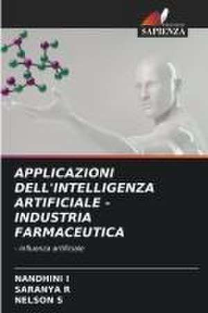 APPLICAZIONI DELL'INTELLIGENZA ARTIFICIALE - INDUSTRIA FARMACEUTICA de Nandhini I