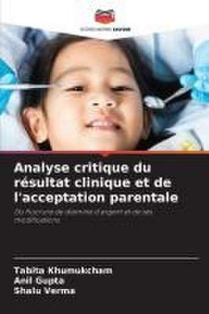 Analyse critique du résultat clinique et de l'acceptation parentale de Tabita Khumukcham