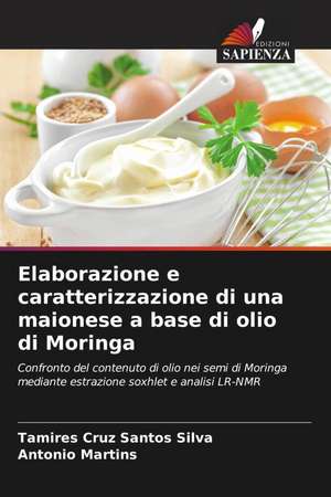 Elaborazione e caratterizzazione di una maionese a base di olio di Moringa de Tamires Cruz Santos Silva