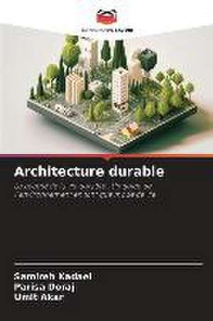 Architecture durable de Samireh Kadaei