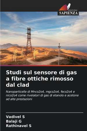 Studi sul sensore di gas a fibre ottiche rimosso dal clad de Vadivel S