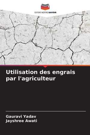 Utilisation des engrais par l'agriculteur de Gauravi Yadav