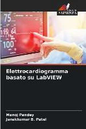 Elettrocardiogramma basato su LabVIEW de Manoj Pandey