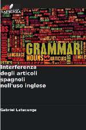 Interferenza degli articoli spagnoli nell'uso inglese de Gabriel Latacunga