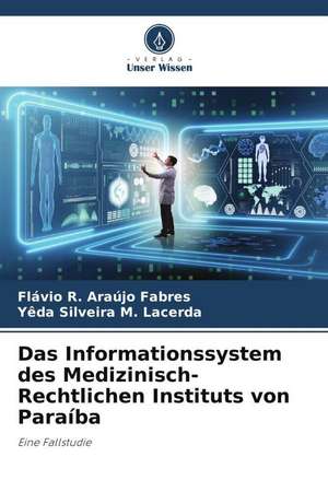 Das Informationssystem des Medizinisch-Rechtlichen Instituts von Paraíba de Flávio R. Araújo Fabres