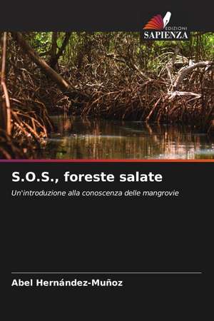 S.O.S., foreste salate de Abel Hernández-Muñoz