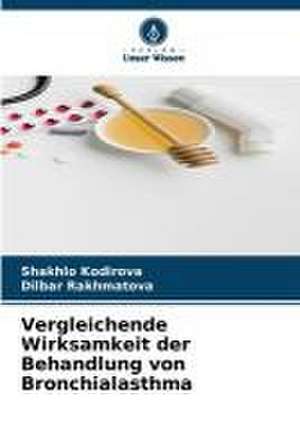 Vergleichende Wirksamkeit der Behandlung von Bronchialasthma de Shakhlo Kodirova