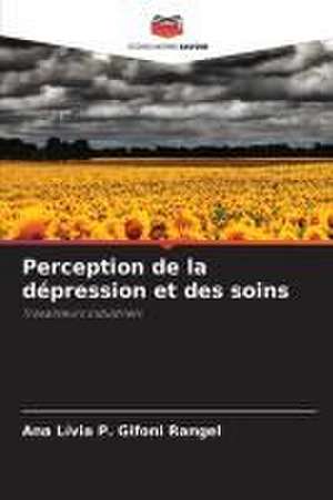 Perception de la dépression et des soins de Ana Lívia P. Gifoni Rangel