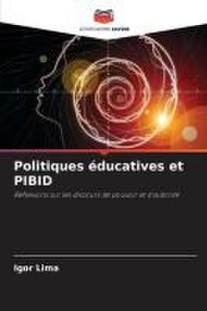 Politiques éducatives et PIBID de Igor Lima