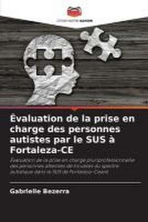 Évaluation de la prise en charge des personnes autistes par le SUS à Fortaleza-CE de Gabrielle Bezerra