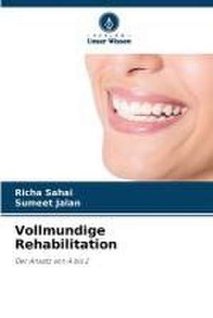 Vollmundige Rehabilitation de Richa Sahai