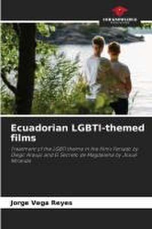 Ecuadorian LGBTI-themed films de Jorge Vega Reyes