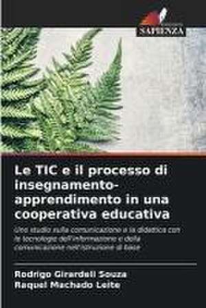 Le TIC e il processo di insegnamento-apprendimento in una cooperativa educativa de Rodrigo Girardeli Souza