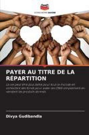 PAYER AU TITRE DE LA RÉPARTITION de Divya Gudibandla