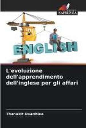 L'evoluzione dell'apprendimento dell'inglese per gli affari de Thanakit Ouanhlee