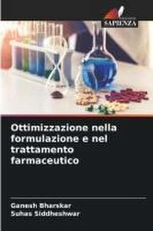 Ottimizzazione nella formulazione e nel trattamento farmaceutico de Ganesh Bharskar