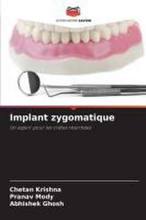 Implant zygomatique de Chetan Krishna