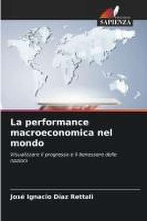 La performance macroeconomica nel mondo de José Ignacio Díaz Rettali