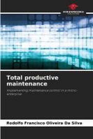 Total productive maintenance de Rodolfo Francisco Oliveira Da Silva