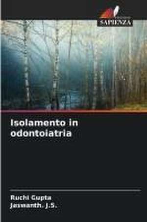 Isolamento in odontoiatria de Ruchi Gupta