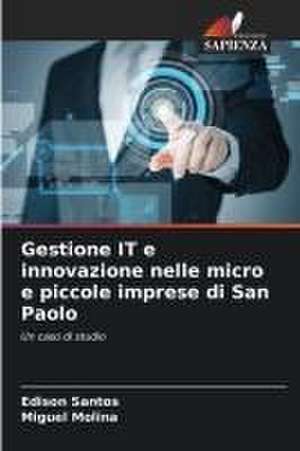 Gestione IT e innovazione nelle micro e piccole imprese di San Paolo de Edison Santos