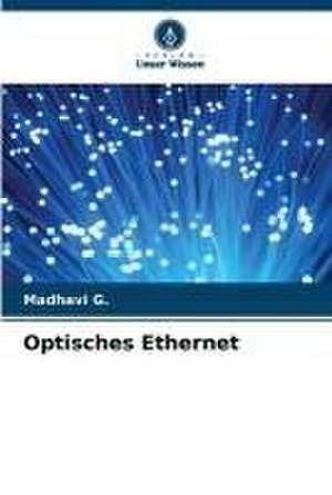 Optisches Ethernet de Madhavi G.