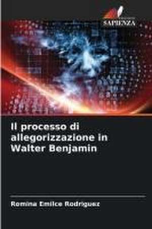 Il processo di allegorizzazione in Walter Benjamin de Romina Emilce Rodriguez