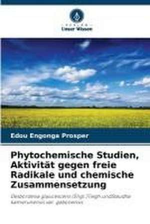 Phytochemische Studien, Aktivität gegen freie Radikale und chemische Zusammensetzung de Edou Engonga Prosper