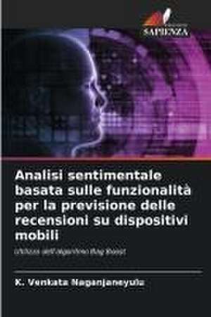 Analisi sentimentale basata sulle funzionalità per la previsione delle recensioni su dispositivi mobili de K. Venkata Naganjaneyulu