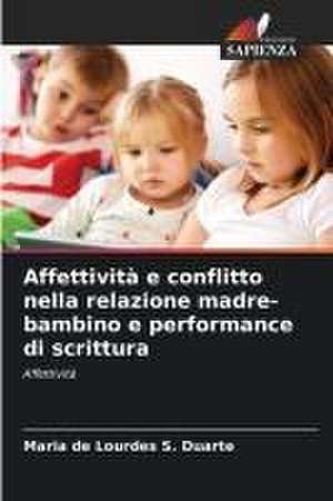 Affettività e conflitto nella relazione madre-bambino e performance di scrittura de Maria de Lourdes S Duarte