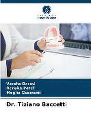 Dr. Tiziano Baccetti de Varsha Barad