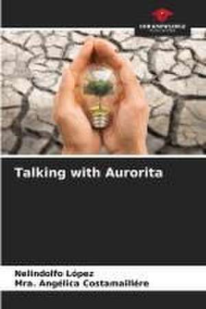 Talking with Aurorita de Nelindolfo López