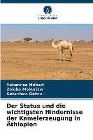 Der Status und die wichtigsten Hindernisse der Kamelerzeugung in Äthiopien de Yohannes Mehari