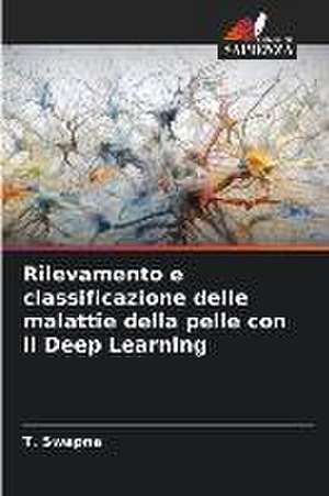 Rilevamento e classificazione delle malattie della pelle con il Deep Learning de T. Swapna