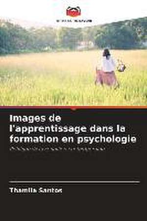 Images de l'apprentissage dans la formation en psychologie de Thamila Santos