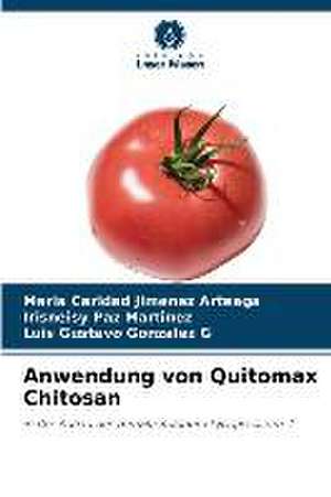 Anwendung von Quitomax Chitosan de María Caridad Jiménez Arteaga