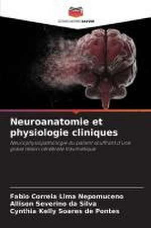 Neuroanatomie et physiologie cliniques de Fabio Correia Lima Nepomuceno