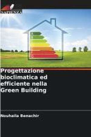 Progettazione bioclimatica ed efficiente nella Green Building de Nouhaila Benachir