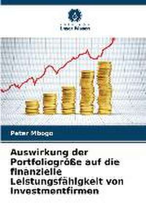 Auswirkung der Portfoliogröße auf die finanzielle Leistungsfähigkeit von Investmentfirmen de Peter Mbogo