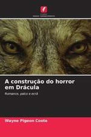 A construção do horror em Drácula de Wayne Pigeon Coote