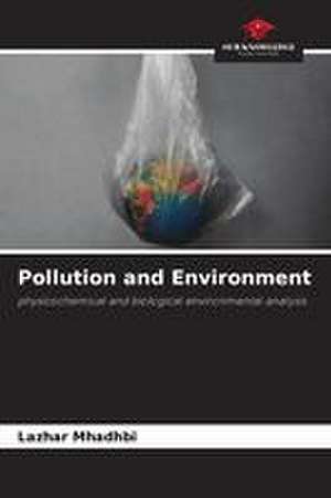Pollution and Environment de Lazhar Mhadhbi