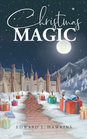 Christmas Magic (New Edition) de Edward J. Hawkins