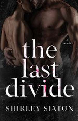 The Last Divide de Shirley Siaton