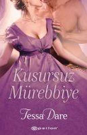 Kusursuz Mürebbiye de Tessa Dare