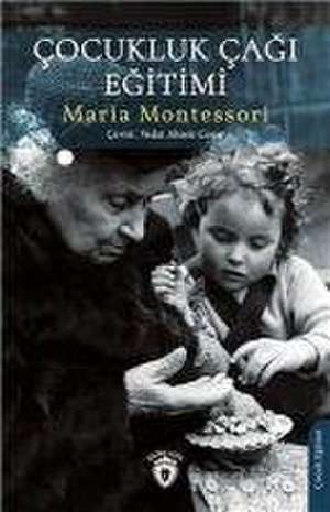 Cocukluk Cagi Egitimi de Maria Montessori