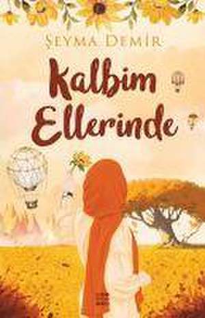 Kalbim Ellerinde de Seyma Demir