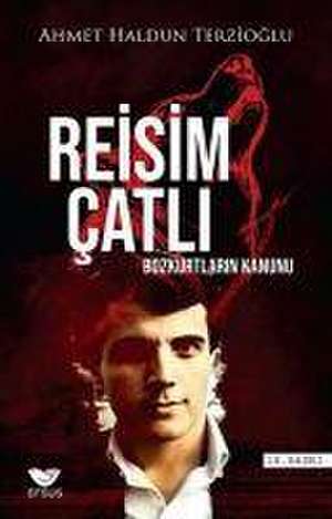 Reisim Catli de Ahmet Haldun Terzioglu