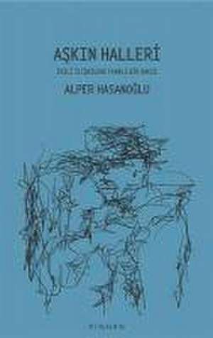 Askin Halleri de Alper Hasanoglu