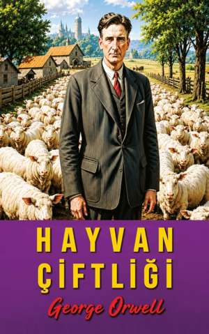 Hayvan Çiftli¿i de George Orwell