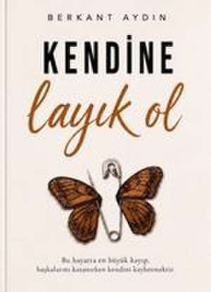 Kendine Layik Ol de Berkant Aydin